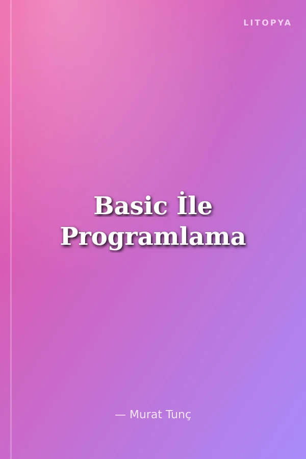 Basic İle Programlama