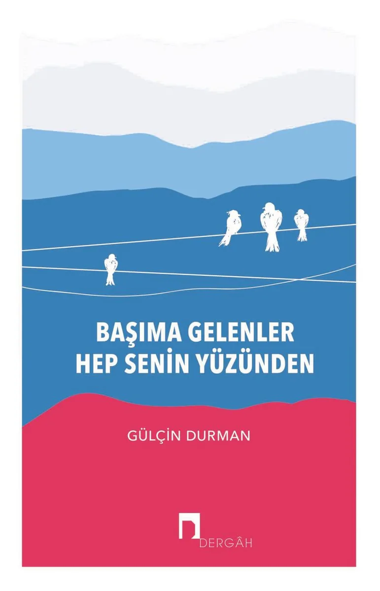 Başıma Gelenler Hep Senin Yüzünden