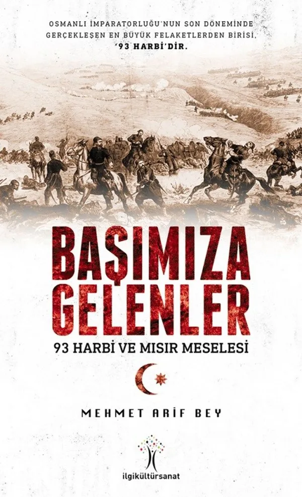 Başımıza Gelenler 93 Harbi ve Mısır Meselesi