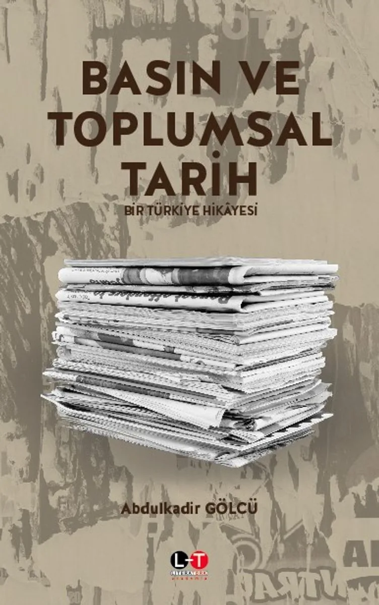 Basın ve Toplumsal Tarih Bir Türkiye Hikayesi