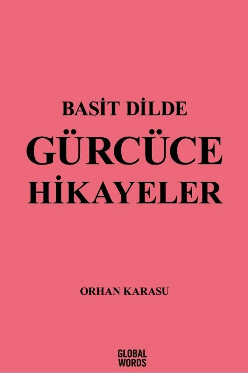 Basit Dilde Gürcüce Hikayeler