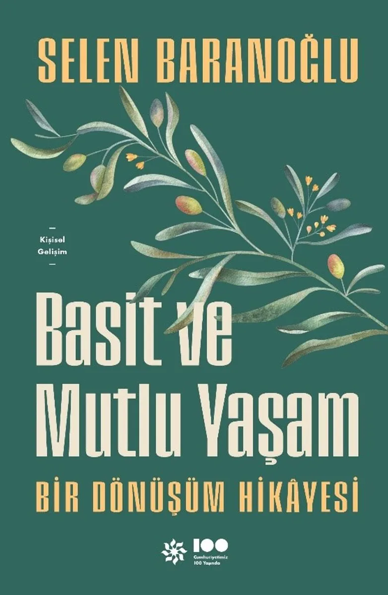 Basit ve Mutlu Yaşam Bir Dönüşüm Hikayesi