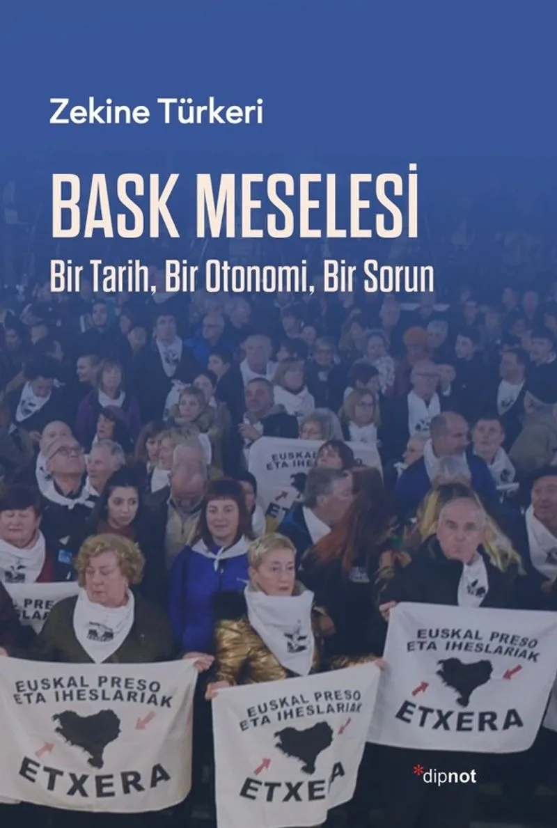 Bask Meselesi Bir Tarih Bir Otonomi Bir Sorun