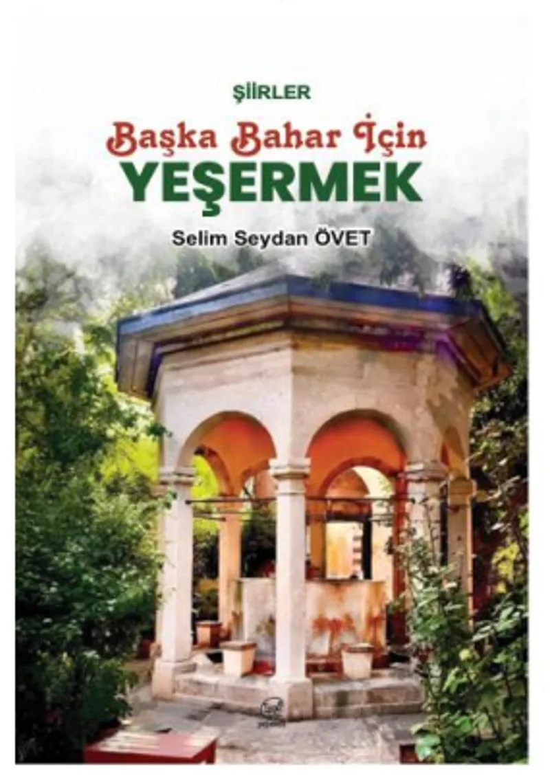 Başka Bahar İçin Yeşermek