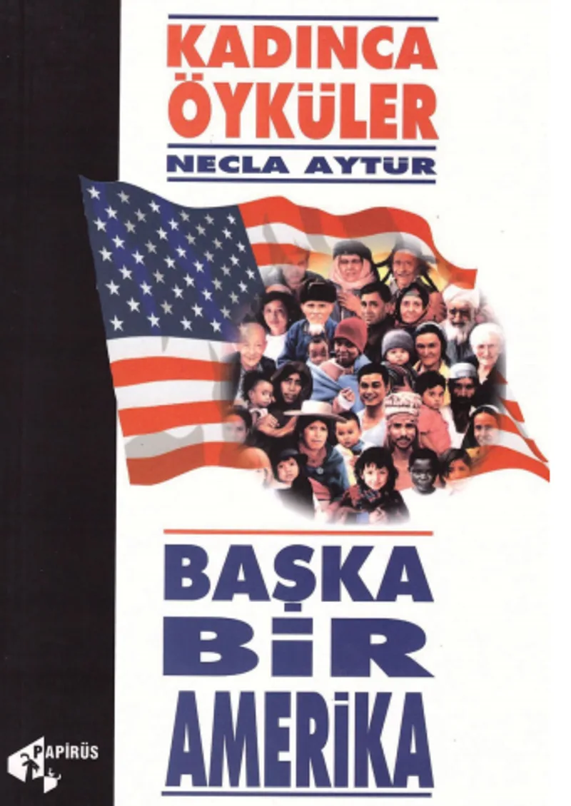 Başka Bir Amerika (Kadınca Öyküler)