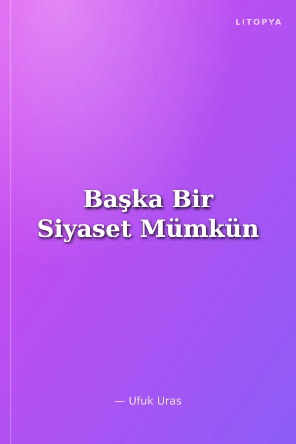 Başka Bir Siyaset Mümkün