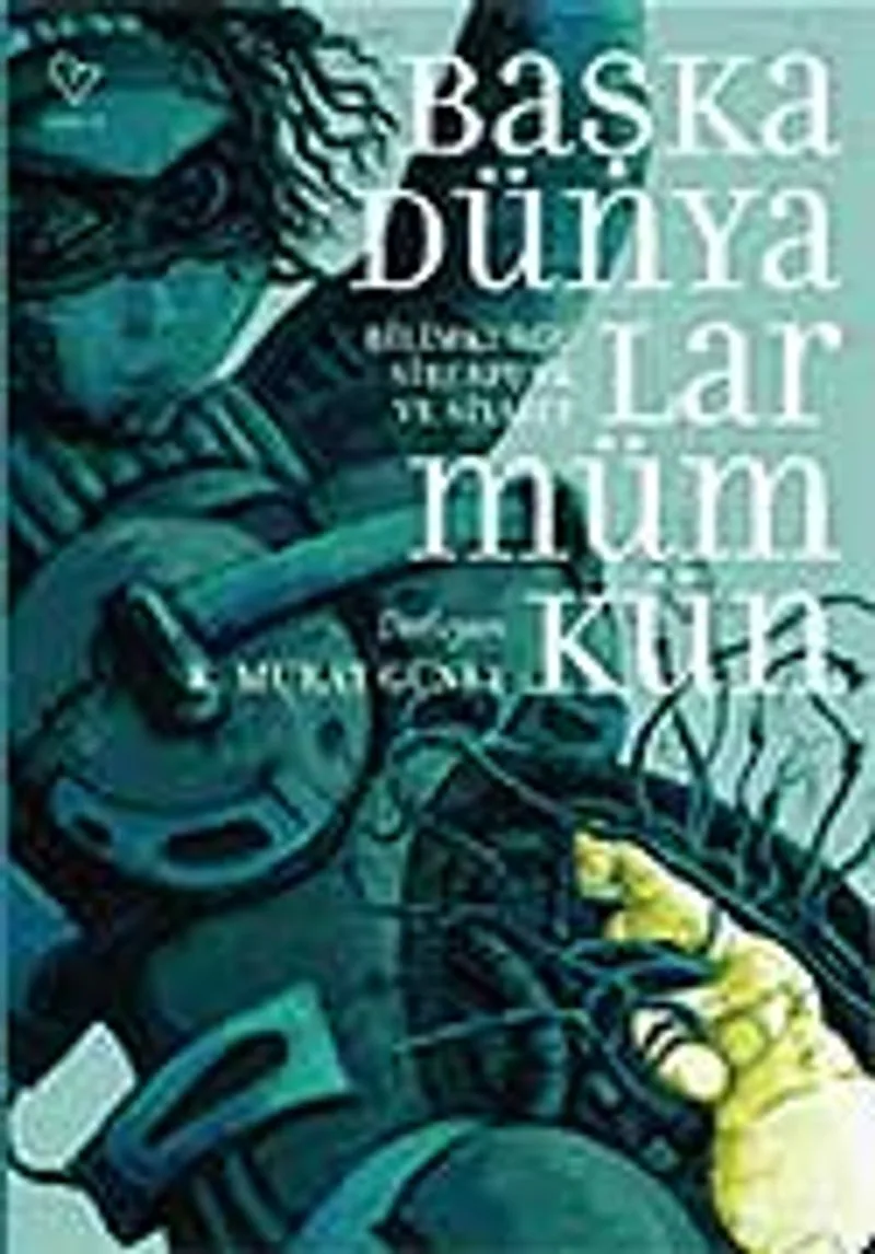 Başka Dünyalar Mümkün