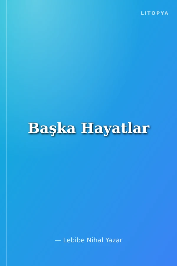 Başka Hayatlar