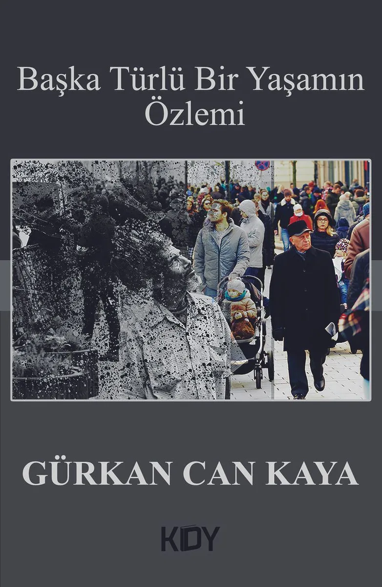 Başka Türlü Bir Yaşamın Özlemi