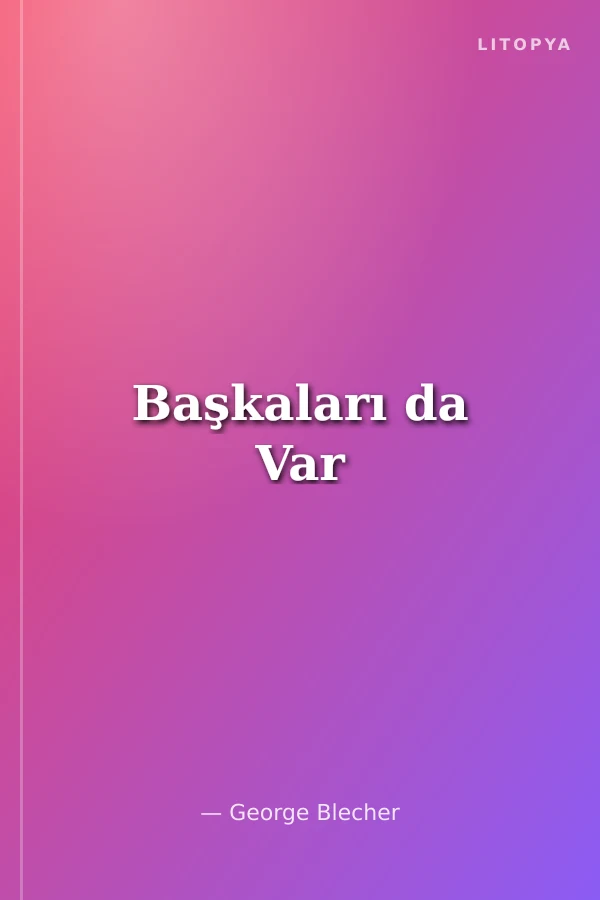 Başkaları da Var