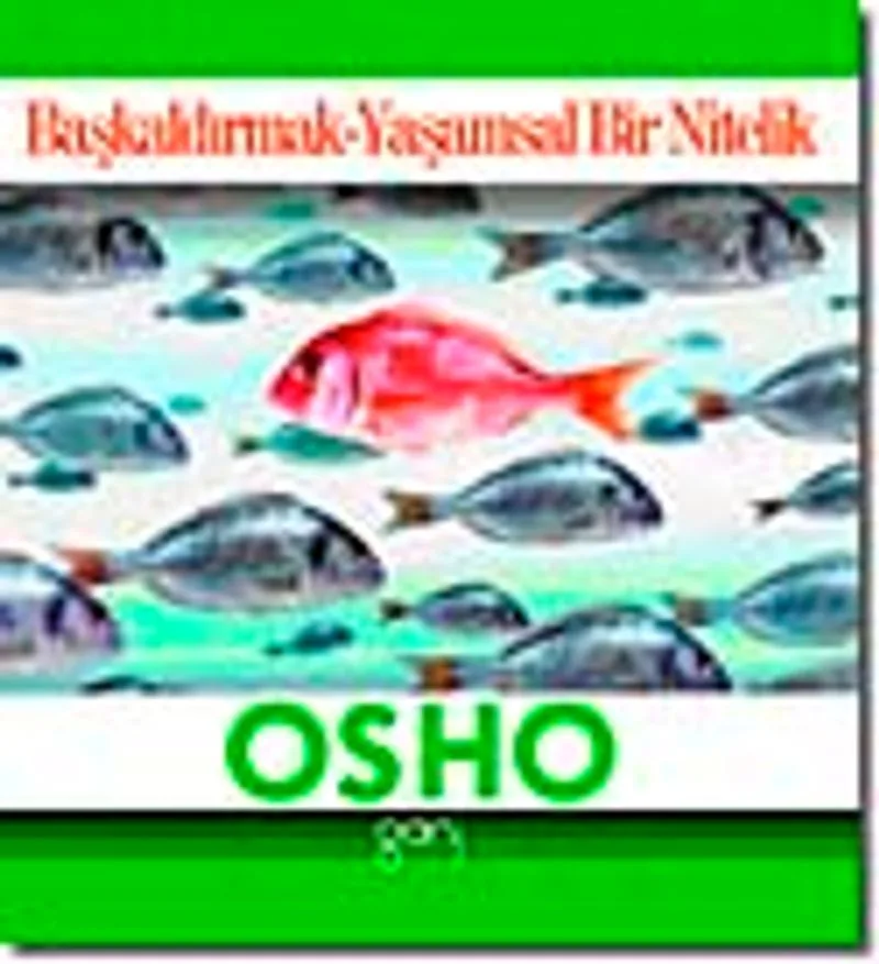 Başkaldırmak Yaşamsal Bir Nitelik