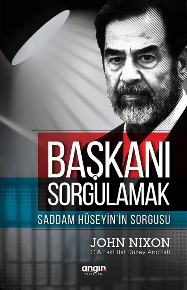 Başkanı Sorgulamak Saddam Hüseyin'in Sorgusu