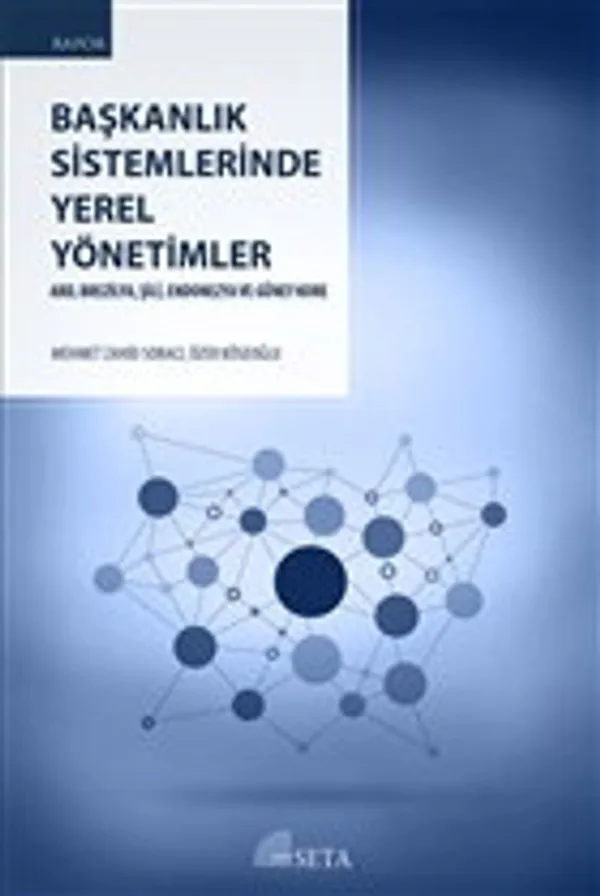 Başkanlık Sistemlerinde Yerel Yönetimler ABD, Brezilya, Şili, Endonezya ve Güney Kore