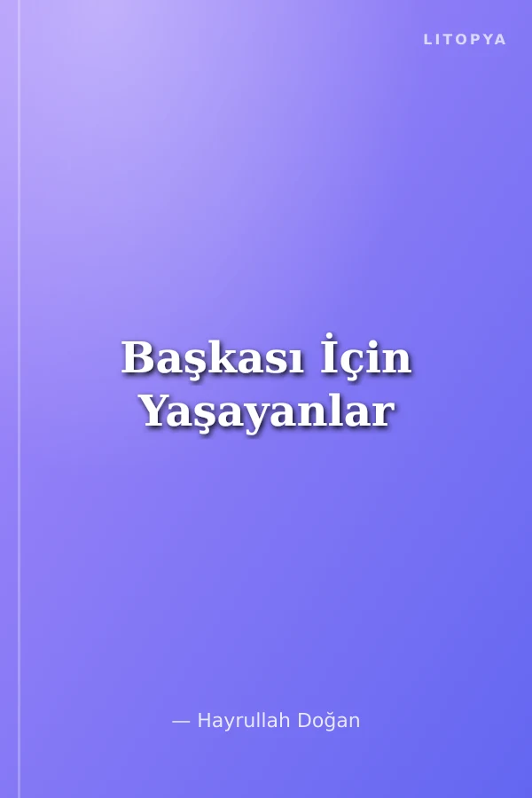 Başkası İçin Yaşayanlar