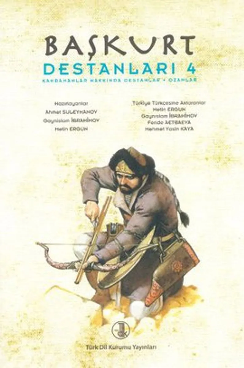 Başkurt Destanları 4 Kahramanlar Hakkında Destanlar - Ozanlar