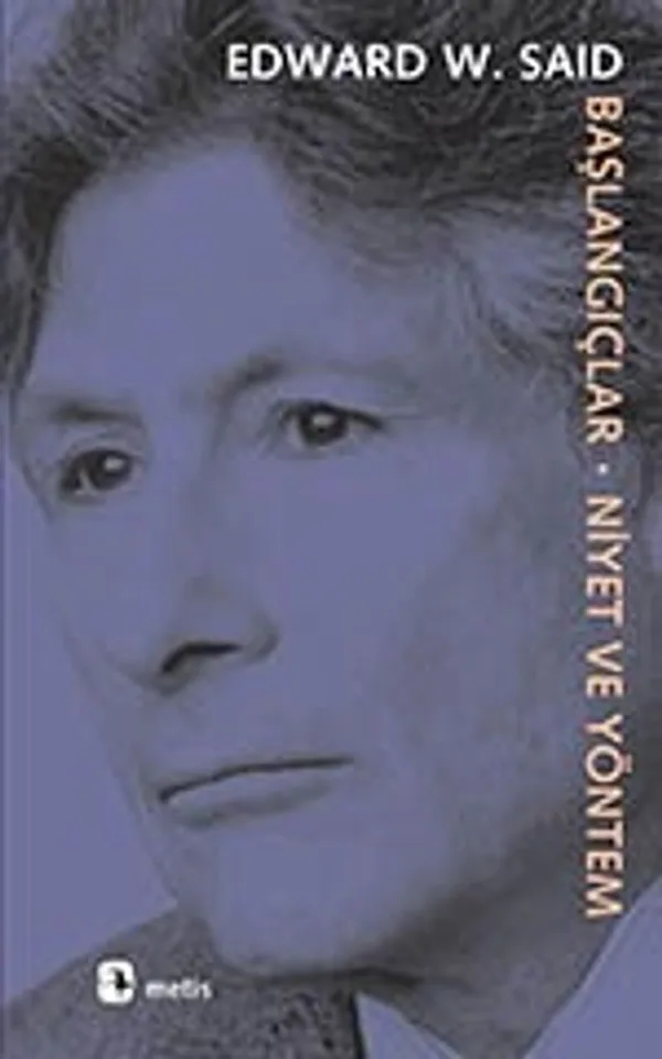 Başlangıçlar Niyet ve Yöntem