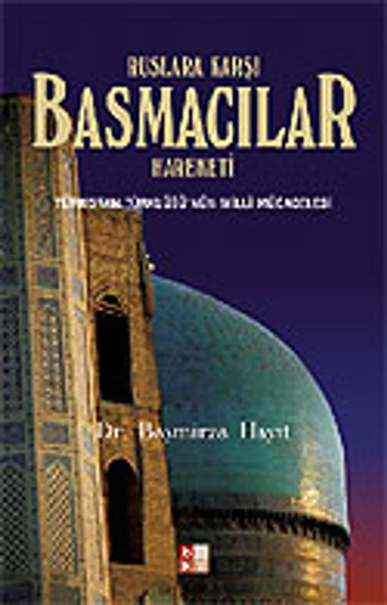 Basmacılar / Ruslara Karşı Basmacılar Hareketi