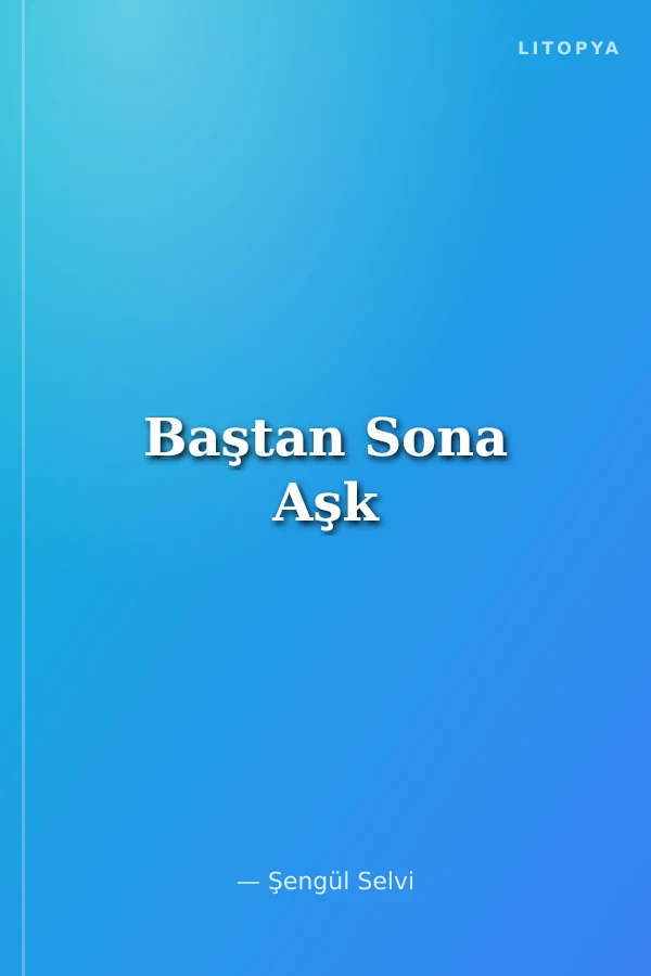 Baştan Sona Aşk