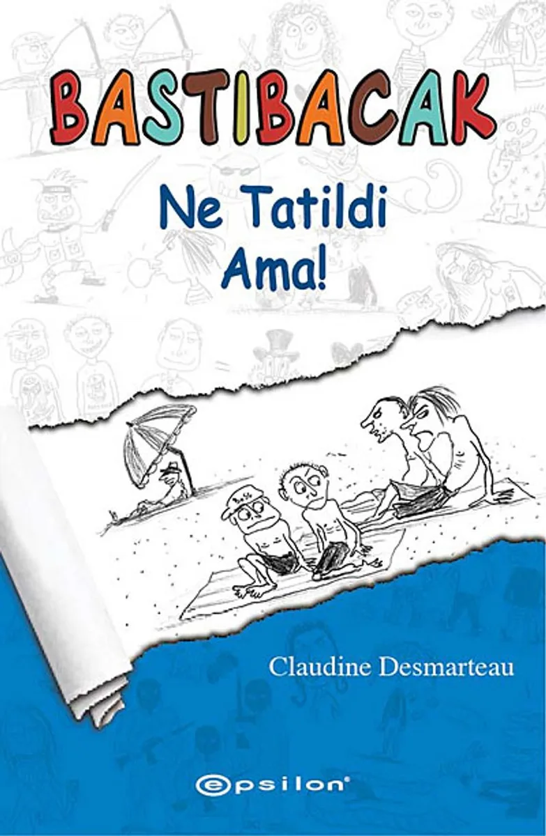 Bastıbacak / Ne Tatildi Ama!
