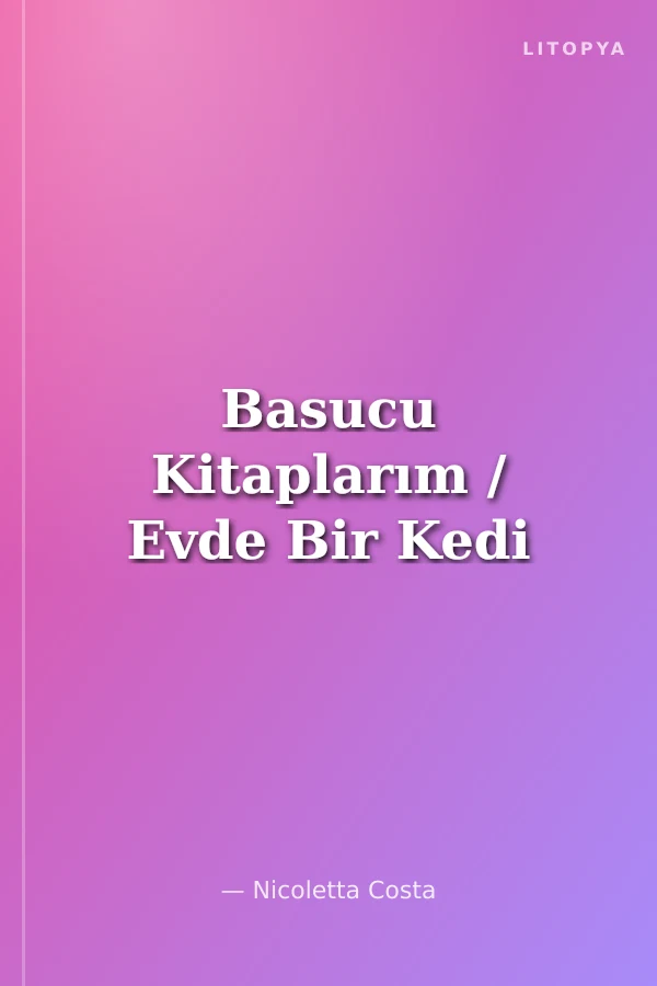 Basucu Kitaplarım / Evde Bir Kedi