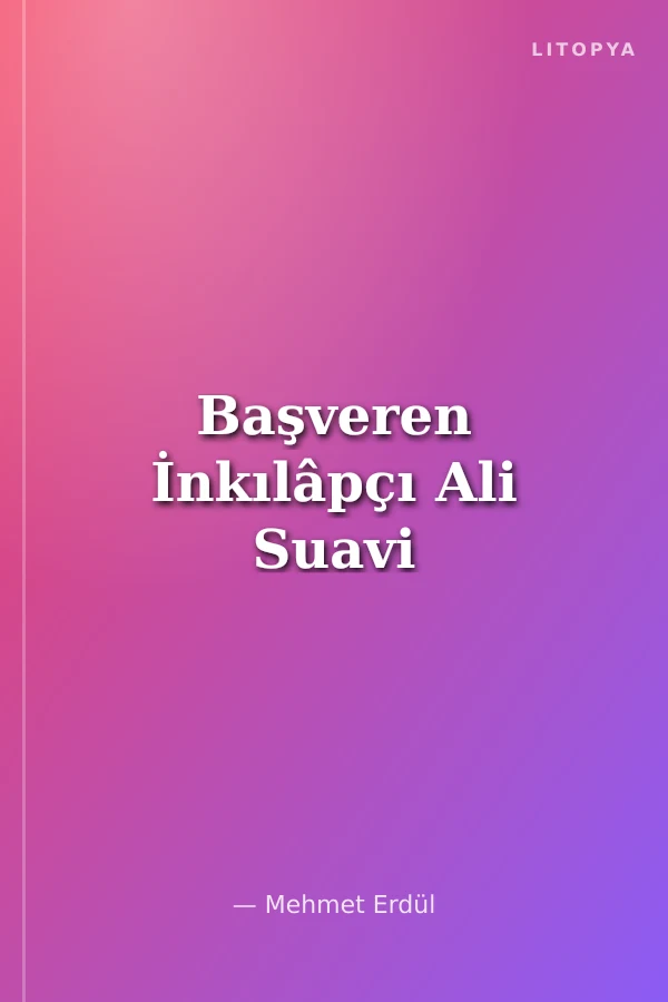 Başveren İnkılâpçı Ali Suavi