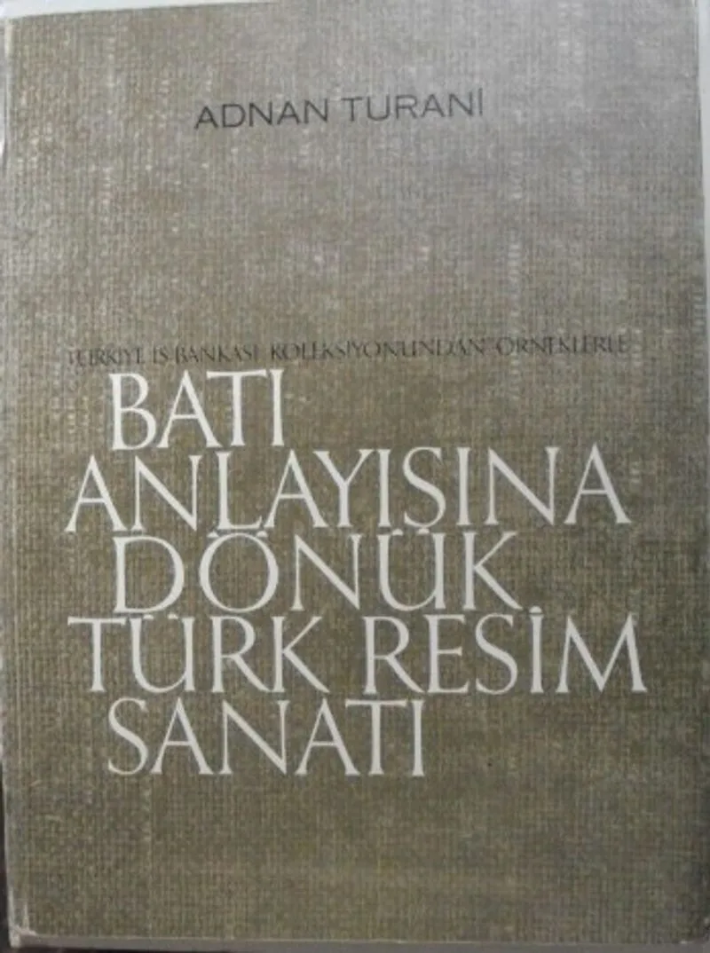 Batı Anlayışına Dönük Türk Resim Sanatı / 36-A-5