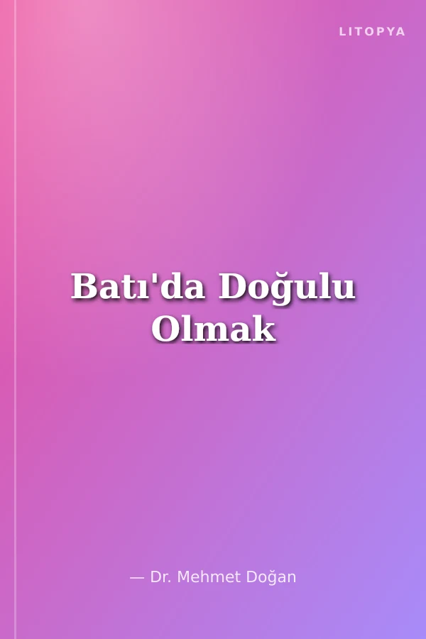 Batı'da Doğulu Olmak
