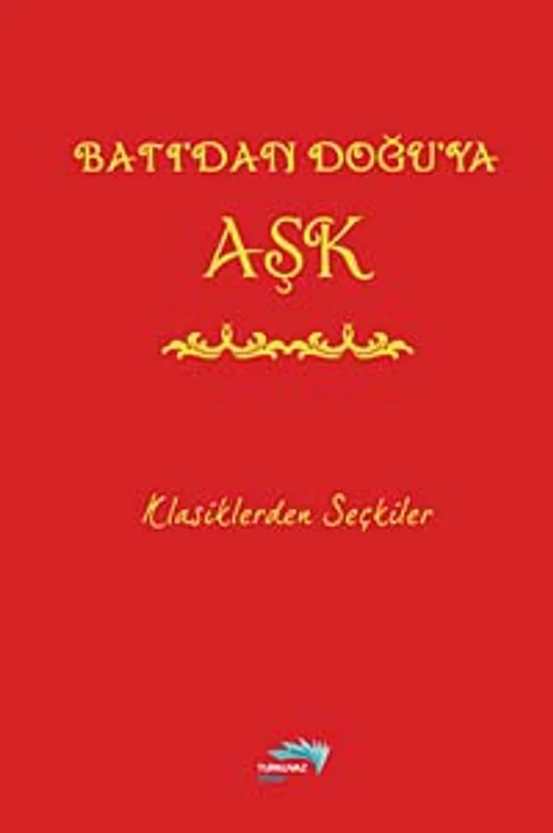 Batı'dan Doğu'ya Aşk Klasiklerden Seçkiler