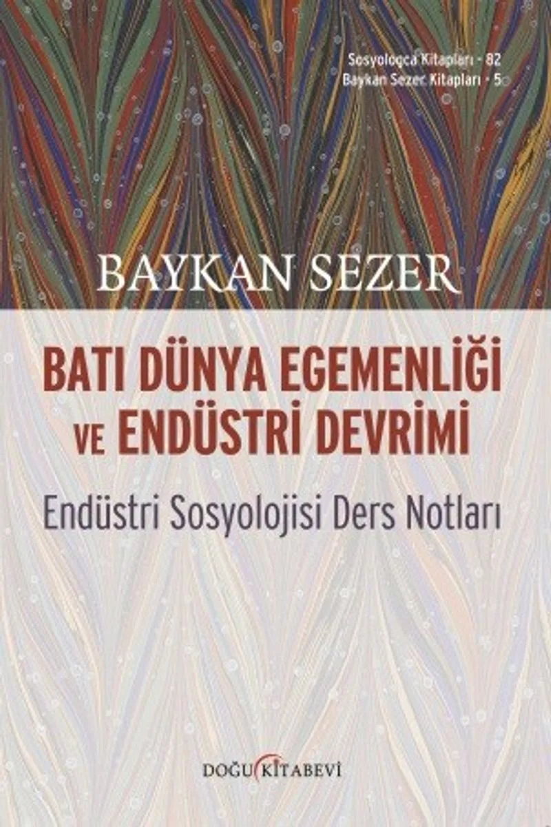Batı Dünya Egemenliği ve Endüstri Devrimi