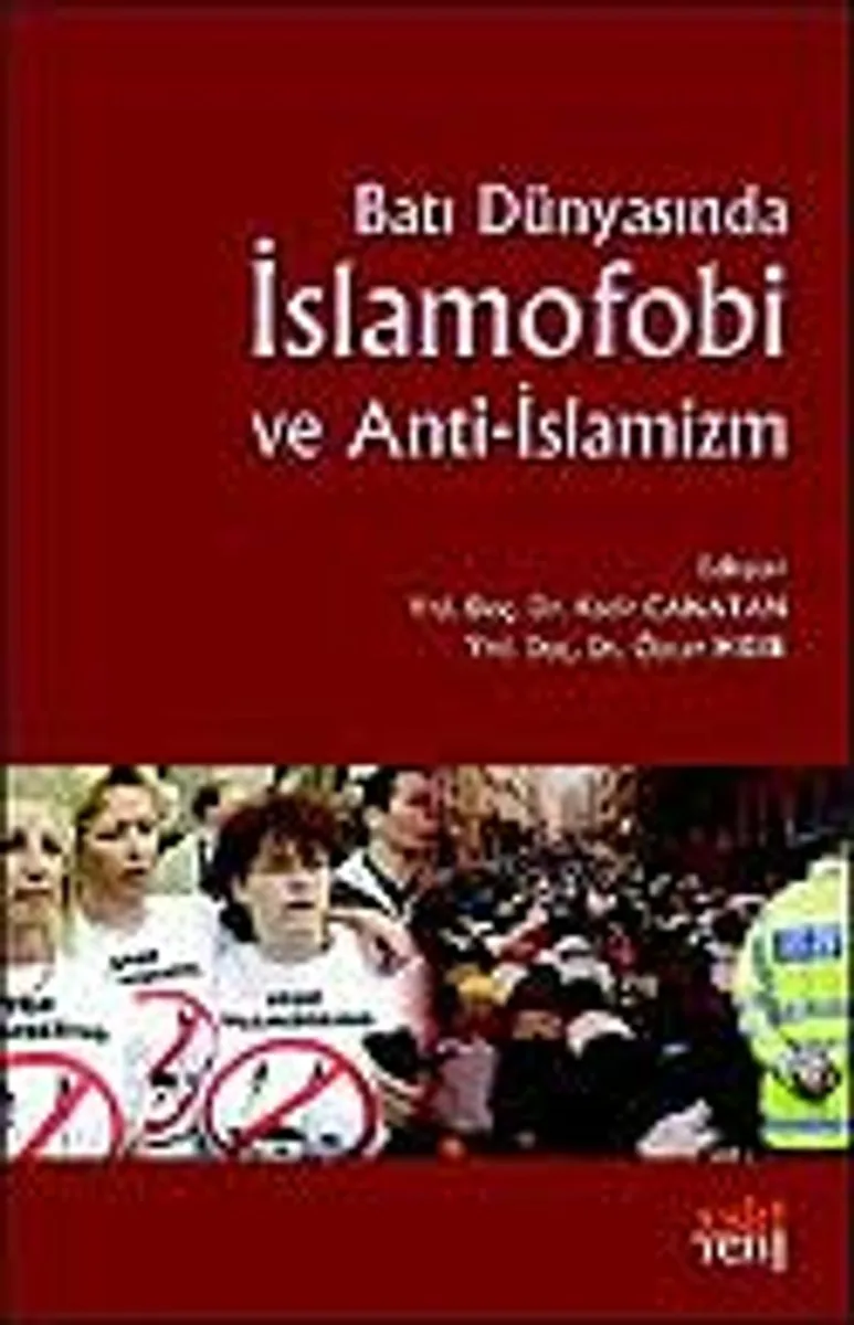 Batı Dünyasında İslamofobi ve Anti-İslamizm
