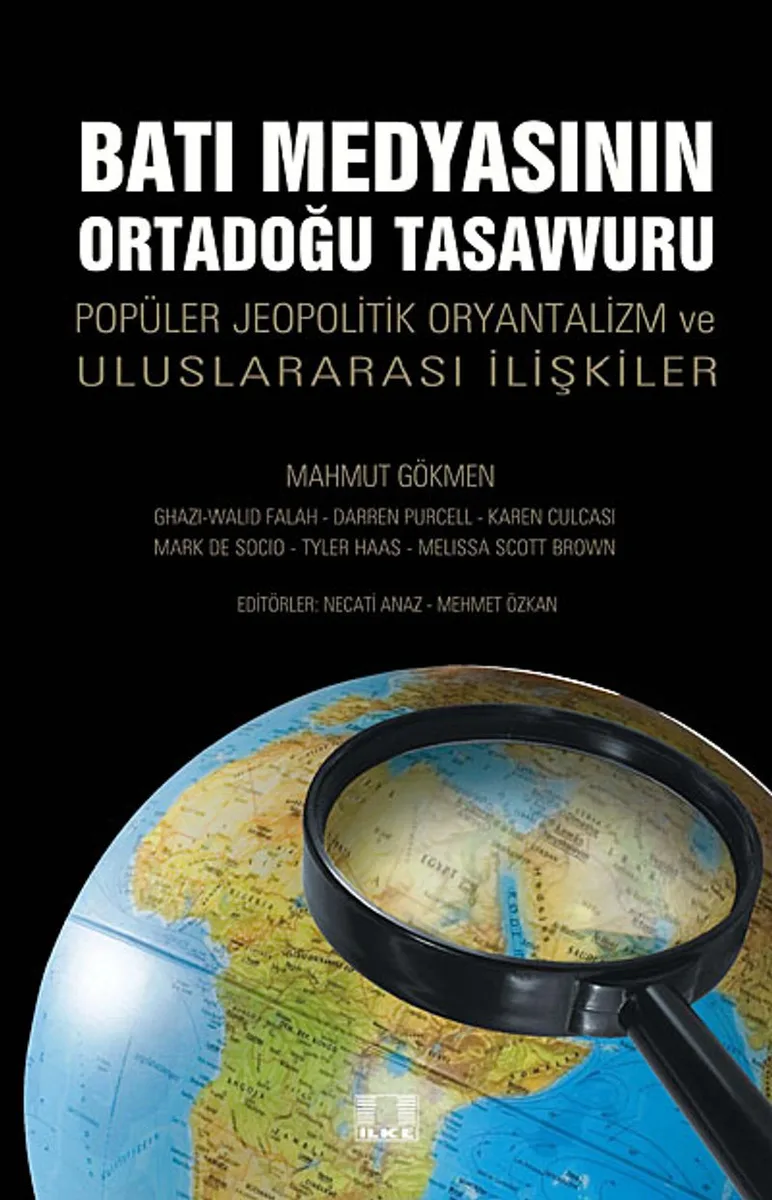 Batı Medyasının Ortadoğu Tasavvuru Popüler Jeopolitik Oryantalizm ve Uluslararası İlişkiler
