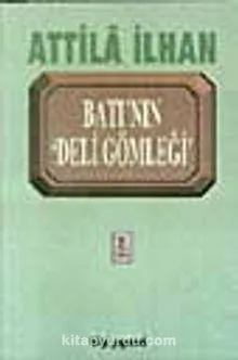 Batı'nın Deli Gömleği