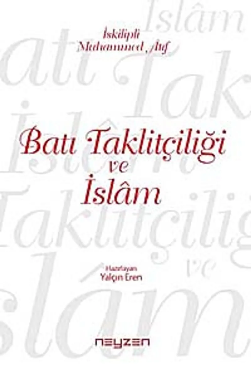 Batı Taklitçiliği ve İslam
