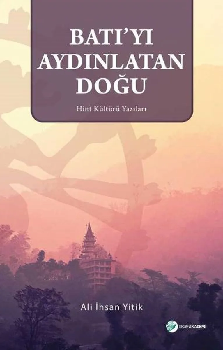 Batı'yı Aydınlatan Doğu Hint Kültürü Yazıları