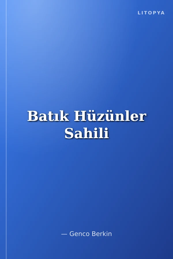 Batık Hüzünler Sahili