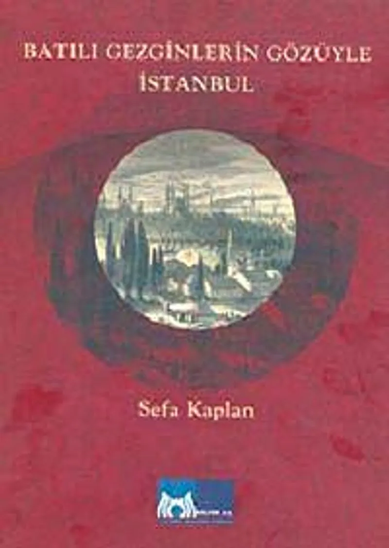 Batılı Gezginlerin Gözüyle İstanbul