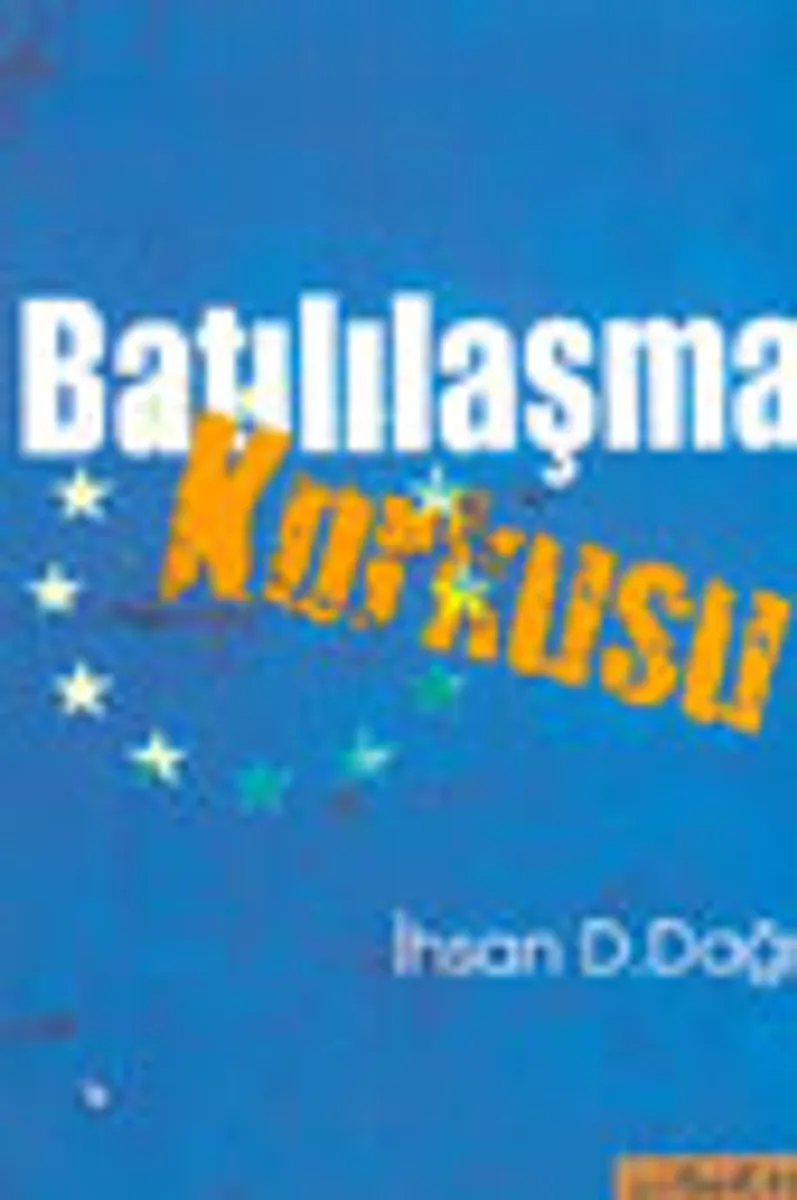 Batılılaşma Korkusu