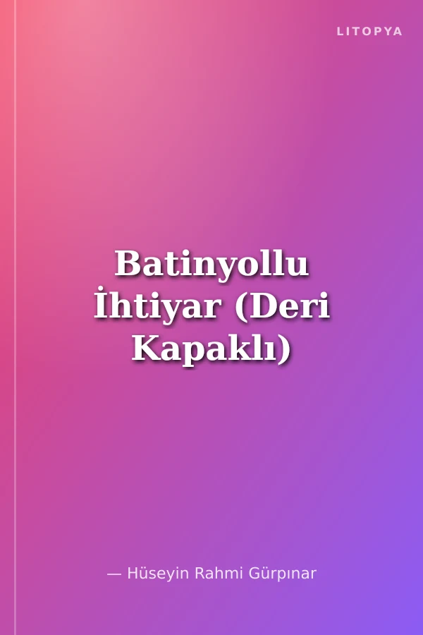Batinyollu İhtiyar (Deri Kapaklı)