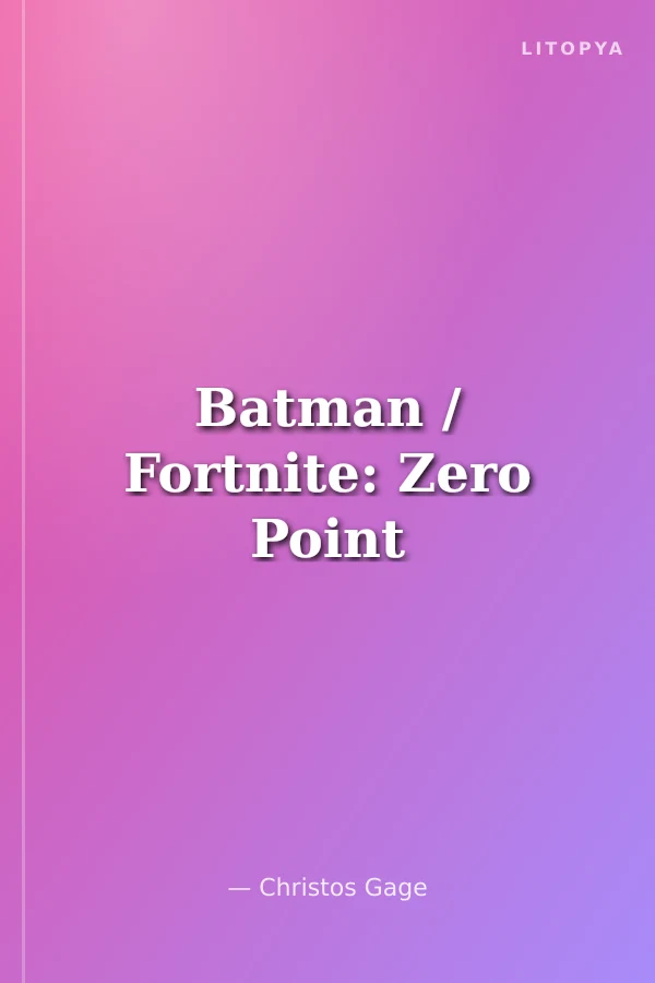 Batman / Fortnite: Zero Point