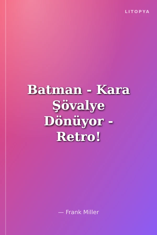 Batman - Kara Şövalye Dönüyor - Retro!
