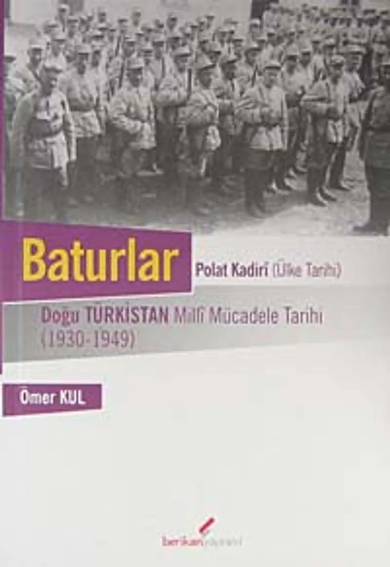 Baturlar Doğu Türkistan Milli Mücadele Tarihi (1930-1949)
