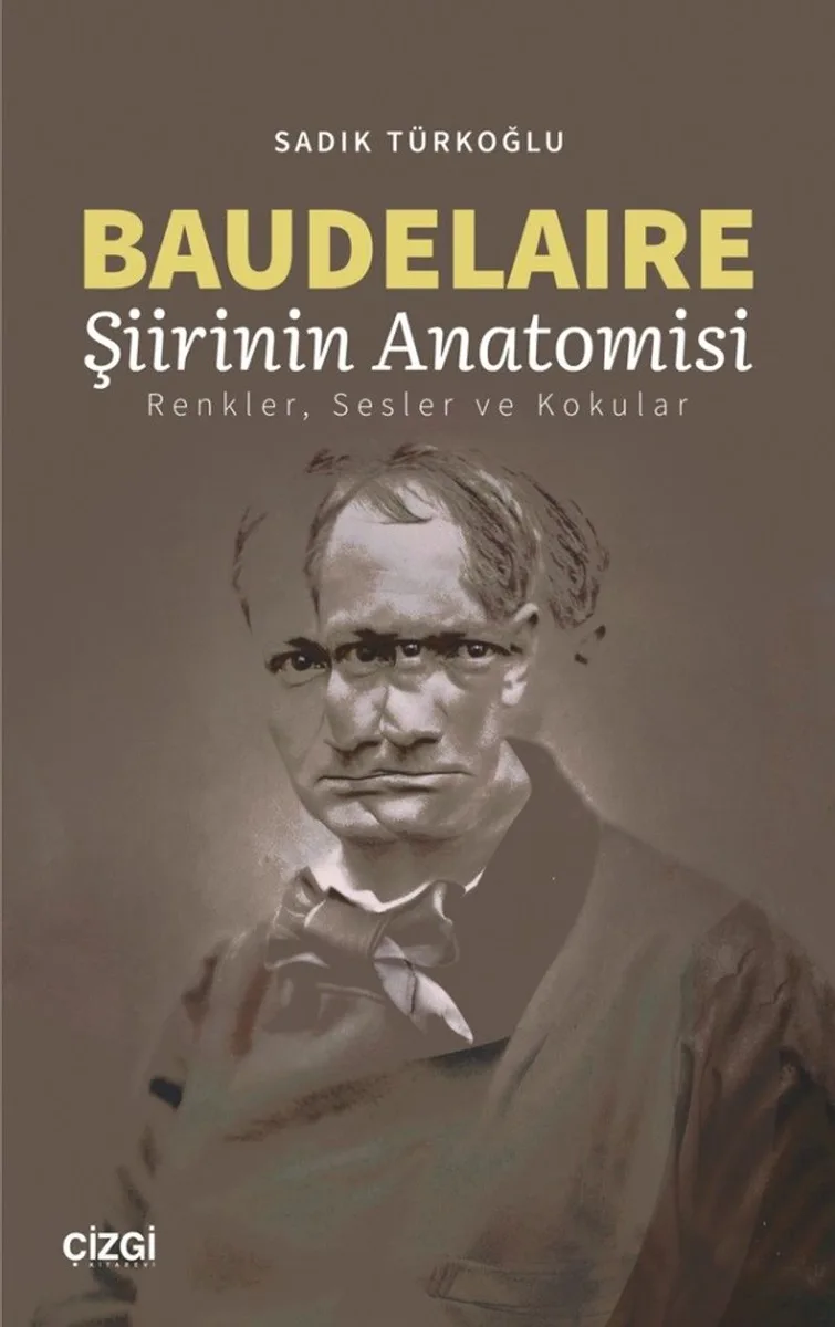 Baudelaire Şiirinin Anatomisi Renkler, Sesler ve Kokular