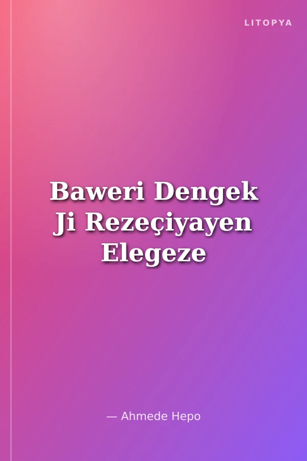 Baweri Dengek Ji Rezeçiyayen Elegeze