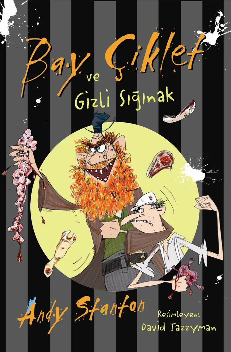 Bay Çiklet ve Gizli Sığınak