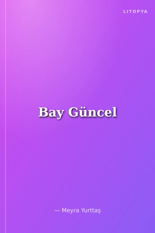 Bay Güncel