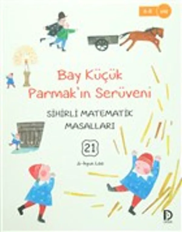 Bay Küçük Parmak'ın Serüveni / Sihirli Matematik Masalları 21