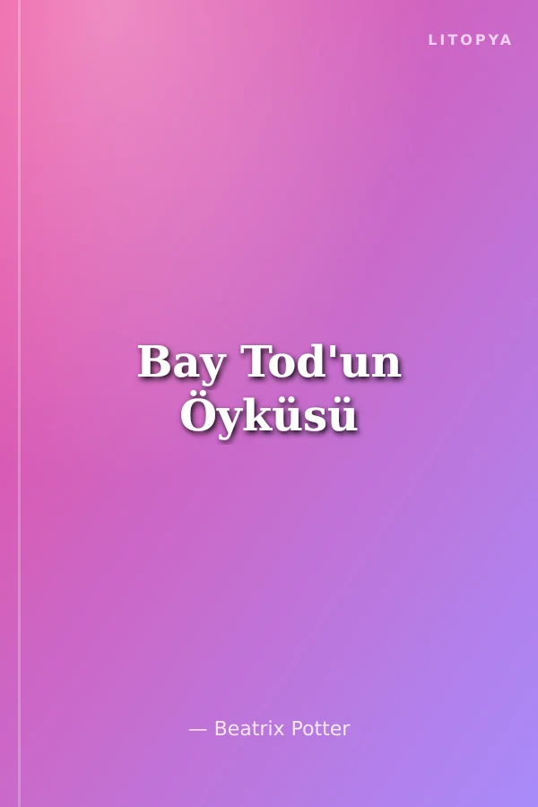 Bay Tod'un Öyküsü
