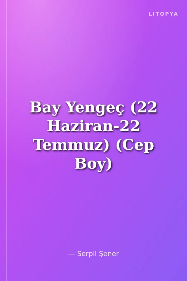 Bay Yengeç (22 Haziran-22 Temmuz) (Cep Boy)