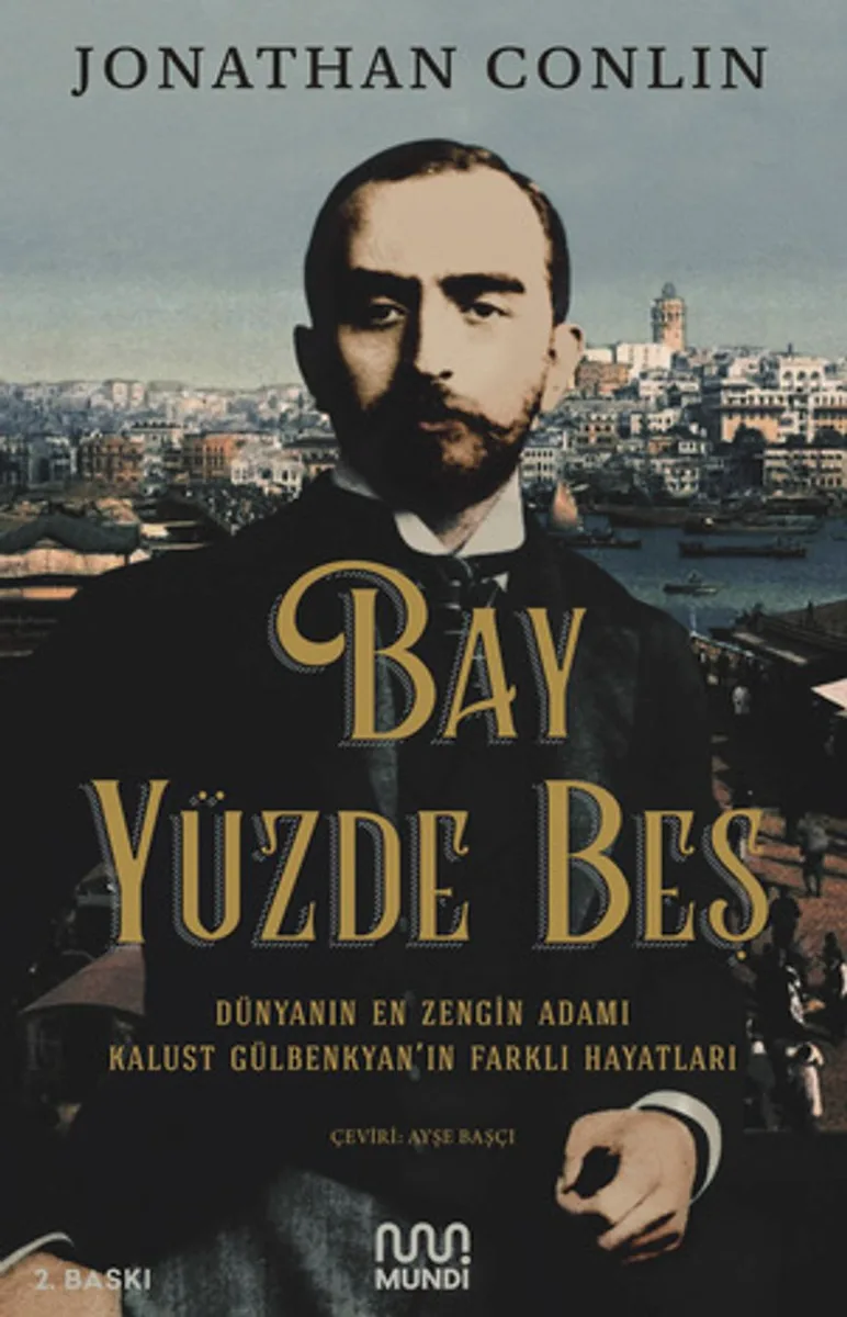 Bay Yüzde Beş Dünyanın En Zengin Adamı Kalust Gülbenkyan'ın Farklı Hayatları