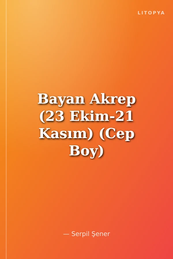 Bayan Akrep (23 Ekim-21 Kasım) (Cep Boy)